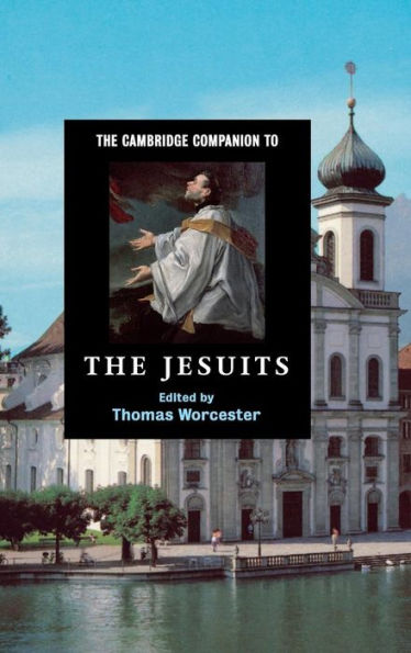 The Cambridge Companion to the Jesuits / Edition 1