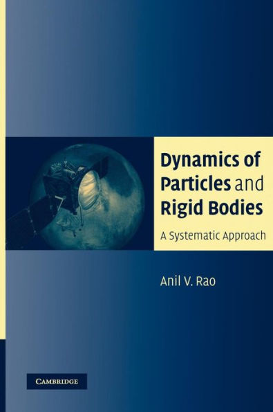 Dynamics of Particles and Rigid Bodies: A Systematic Approach / Edition 1