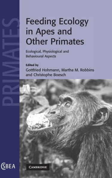 Feeding Ecology in Apes and Other Primates