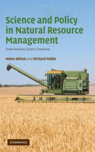 Title: Science and Policy in Natural Resource Management: Understanding System Complexity, Author: Helen E. Allison
