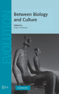 Title: Between Biology and Culture, Author: Holger Schutkowski