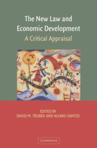 Title: The New Law and Economic Development: A Critical Appraisal, Author: David M. Trubek