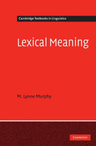 Title: Lexical Meaning, Author: M. Lynne Murphy