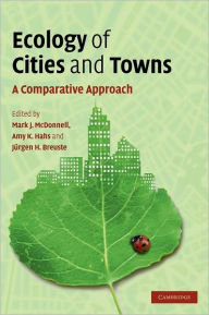 Title: Ecology of Cities and Towns: A Comparative Approach, Author: Mark J. McDonnell