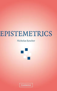 Title: Epistemetrics, Author: Nicholas Rescher
