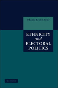 Title: Ethnicity and Electoral Politics, Author: Jóhanna Kristín Birnir