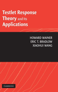 Title: Testlet Response Theory and Its Applications, Author: Howard Wainer