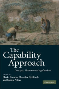 Title: The Capability Approach: Concepts, Measures and Applications, Author: Flavio Comim