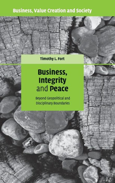 Business, Integrity, and Peace: Beyond Geopolitical and Disciplinary Boundaries