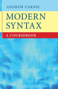 Title: Modern Syntax: A Coursebook, Author: Andrew Carnie