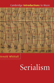 Title: Serialism, Author: Arnold Whittall