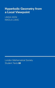 Title: Hyperbolic Geometry from a Local Viewpoint, Author: Linda Keen
