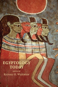 Title: Egyptology Today, Author: Richard H. Wilkinson