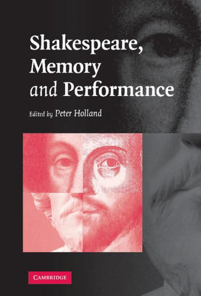 Shakespeare, Memory and Performance