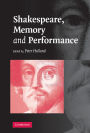 Alternative view 2 of Shakespeare, Memory and Performance