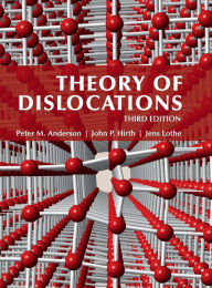 Title: Theory of Dislocations / Edition 3, Author: Peter M. Anderson
