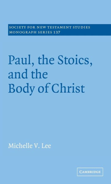 Paul, the Stoics, and the Body of Christ