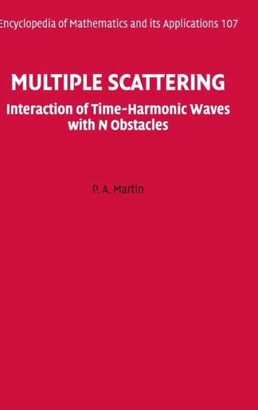 Multiple Scattering: Interaction of Time-Harmonic Waves with N Obstacles