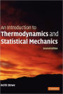 An Introduction to Thermodynamics and Statistical Mechanics / Edition 2