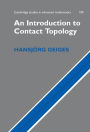 An Introduction to Contact Topology / Edition 1