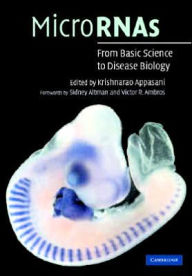 Title: MicroRNAs: From Basic Science to Disease Biology, Author: Krishnarao Appasani