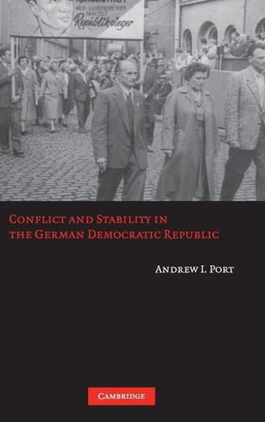 Conflict and Stability in the German Democratic Republic