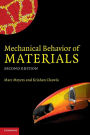 Mechanical Behavior of Materials / Edition 2