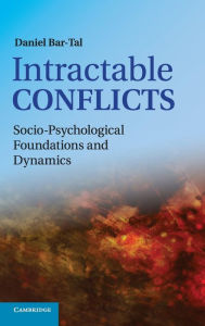 Title: Intractable Conflicts: Socio-Psychological Foundations and Dynamics, Author: Daniel Bar-Tal