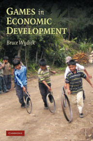 Title: Games in Economic Development, Author: Bruce Wydick