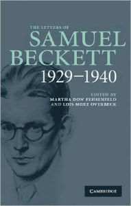 Title: The Letters of Samuel Beckett, Volume 1: 1929-1940, Author: Samuel Beckett