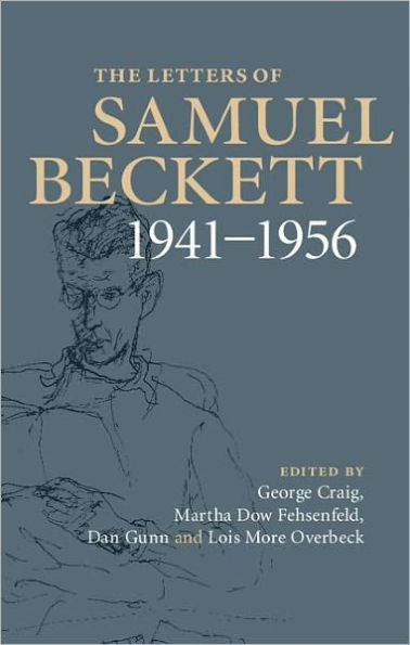 The Letters of Samuel Beckett, Volume 2: 1941 1956