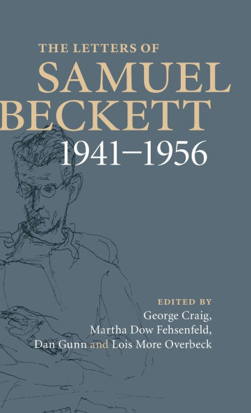The Letters of Samuel Beckett, Volume 2: 1941 1956