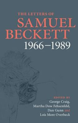The Letters of Samuel Beckett: Volume 4, 1966-1989