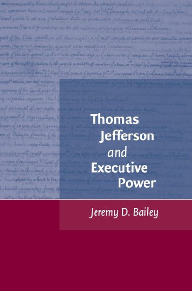 Thomas Jefferson and Executive Power