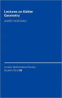 Lectures on Kähler Geometry