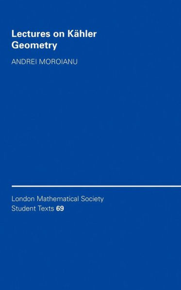 Lectures on Kähler Geometry