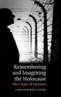 Remembering and Imagining the Holocaust: The Chain of Memory