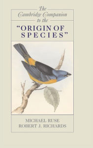 Title: The Cambridge Companion to the 'Origin of Species', Author: Robert J. Richards