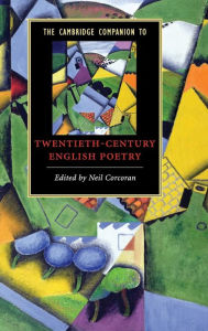 Title: The Cambridge Companion to Twentieth-Century English Poetry, Author: Neil Corcoran