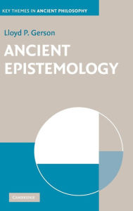 Title: Ancient Epistemology, Author: Lloyd P. Gerson