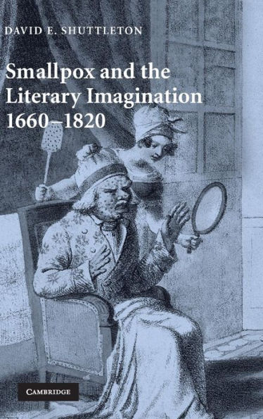 Smallpox and the Literary Imagination, 1660-1820