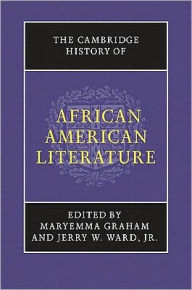 Title: The Cambridge History of African American Literature, Author: Maryemma Graham