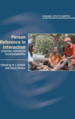 Person Reference In Interaction Linguistic Cultural And Social