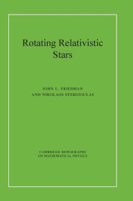 Title: Rotating Relativistic Stars, Author: John L. Friedman
