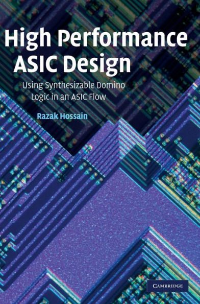 High Performance ASIC Design: Using Synthesizable Domino Logic in an ASIC Flow