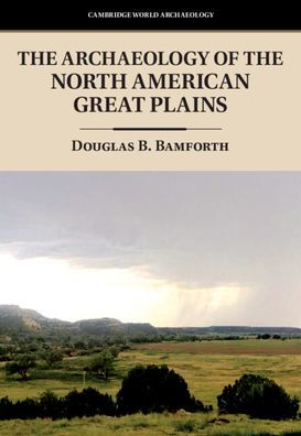 the Archaeology of North American Great Plains