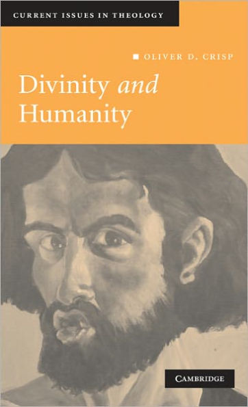 Divinity and Humanity: The Incarnation Reconsidered