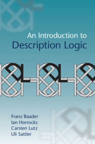 Title: An Introduction to Description Logic, Author: Franz Baader