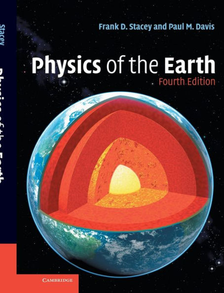 Physics of the Earth / Edition 4