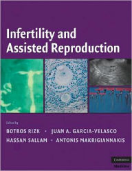 Title: Infertility and Assisted Reproduction, Author: Botros R. M. B. Rizk MD MA FACOG FACS FRCS